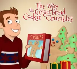 The Way The Gingerbread Cookie Crumbles