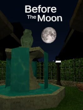 Before the Moon