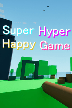 SuperHyperHappyGame