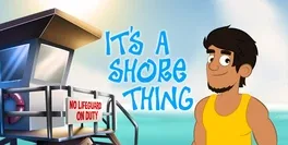 It's a Shore Thing