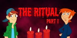 The Ritual: Part I