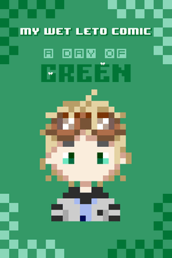 My Wet Leto Comic: A Day of Green