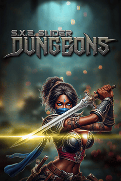 S.X.E. Slider: Dungeons