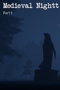 Medieval Nightt: Part 1