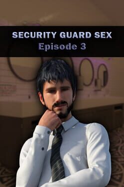 Security Guard Sex: Episode 3
