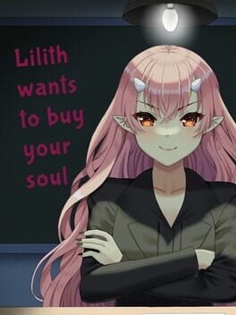 Lilith Wants to Buy Your Soul