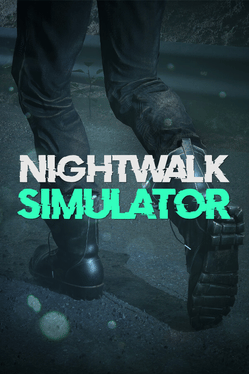 Nightwalk Simulator