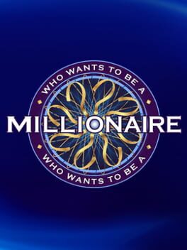 Who Wants to Be a Millionaire