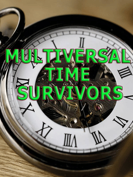 Multiversal Time Survivors