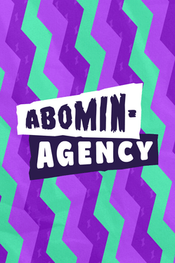 Abomin-Agency!