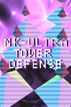 MK-Ultra Tower Defense