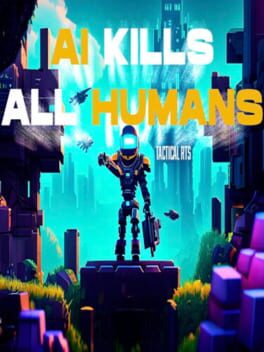 AI Kills All Humans