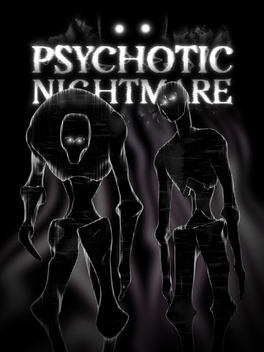 Psychotic Nightmare