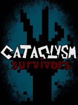 Cataclysm Survivors