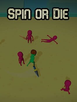Spin or Die