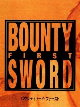 Bounty Sword First