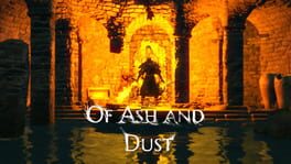 Of Ash and Dust