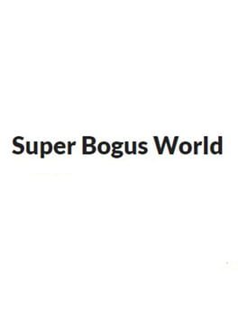 Super Bogus World