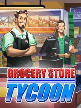 Grocery Store Tycoon