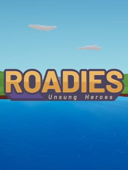 Roadies: Unsung Heroes