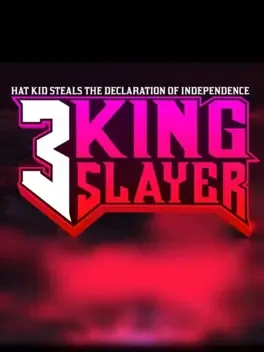 Hat Kid Steals the Declaration of Independence 3: Kingslayer image