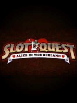 Slot Quest: Alice in Wonderland