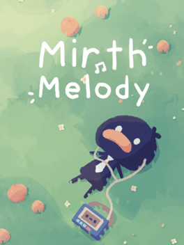 Mirth Melody