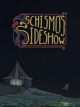 Schismo's Sideshow