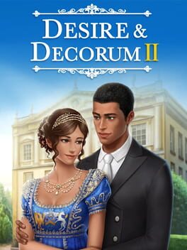 Desire & Decorum: Book 2