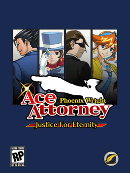 Phoenix Wright: Ace Attorney - Justice For Eternity Cover