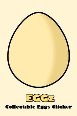 Eggz: Collectible Eggs Clicker