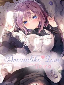 Dreamlike Love with Seira