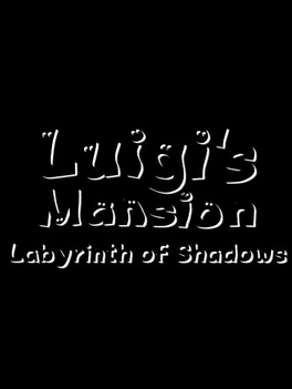 Luigi's Mansion: Labyrinth of Shadows