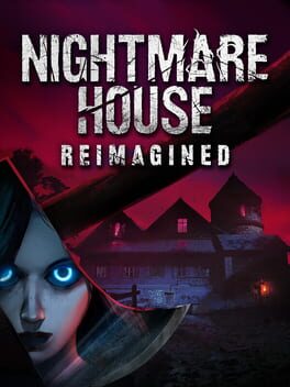 Nightmare House: Reimagined