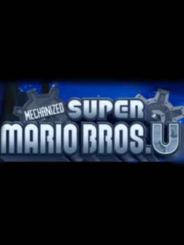 Mechanized Super Mario Bros. U