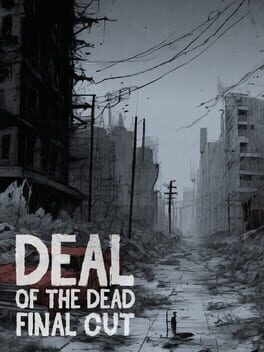 Deal of the Dead Final Cut