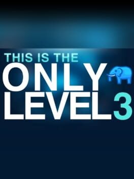 This is the Only Level 3