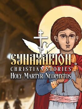 Synaxarion Christian Stories: Holy Martyr Neophytos Game Cover Artwork