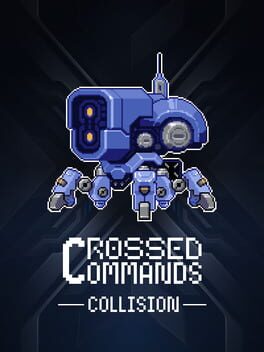 Crossed Commands: Collision