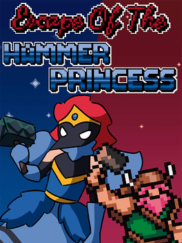 Escape of The Hammer Princess
