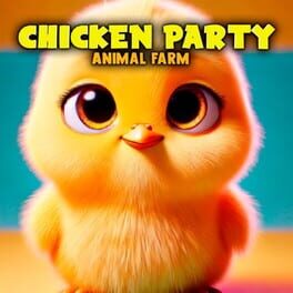 Chicken Party: Animal Farm