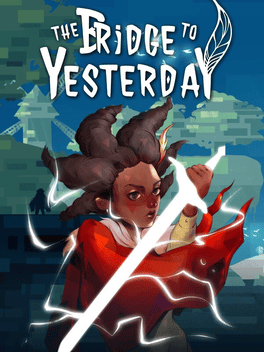 The Bridge to Yesterday