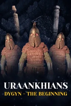 Uraankhians Dygyn: The Beginning