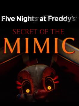 Five Nights at Freddy's: Secret of the Mimic