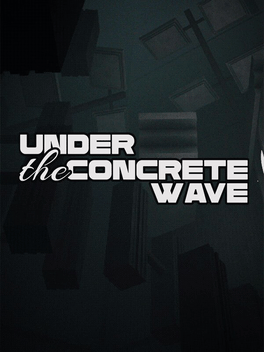 Under The Concrete Wave