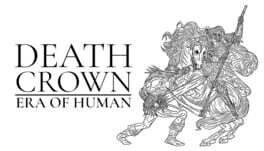 Death Crown: Era of Human