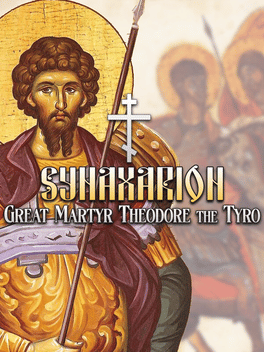 Synaxarion: Great Martyr Theodore the Tyro Cover