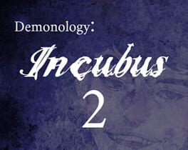 Demonology: Incubus: Chapter 2