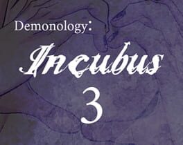 Demonology: Incubus: Chapter 3