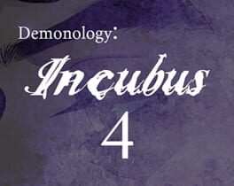 Demonology: Incubus: Chapter 4